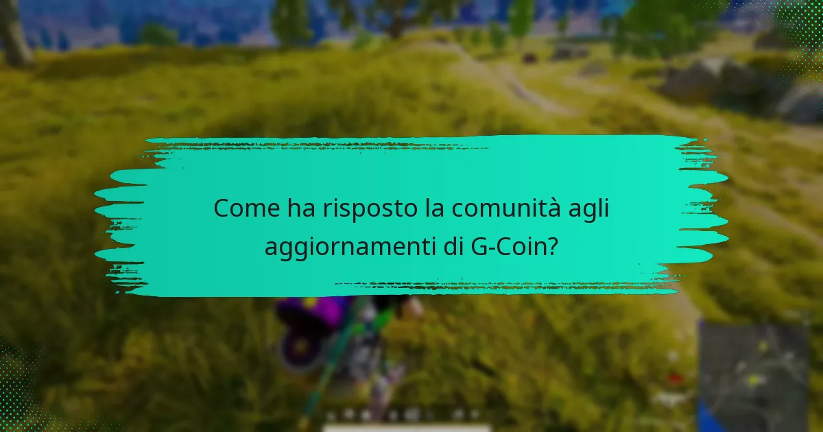 Quali modifiche ai servizi sono state implementate per G-Coin?