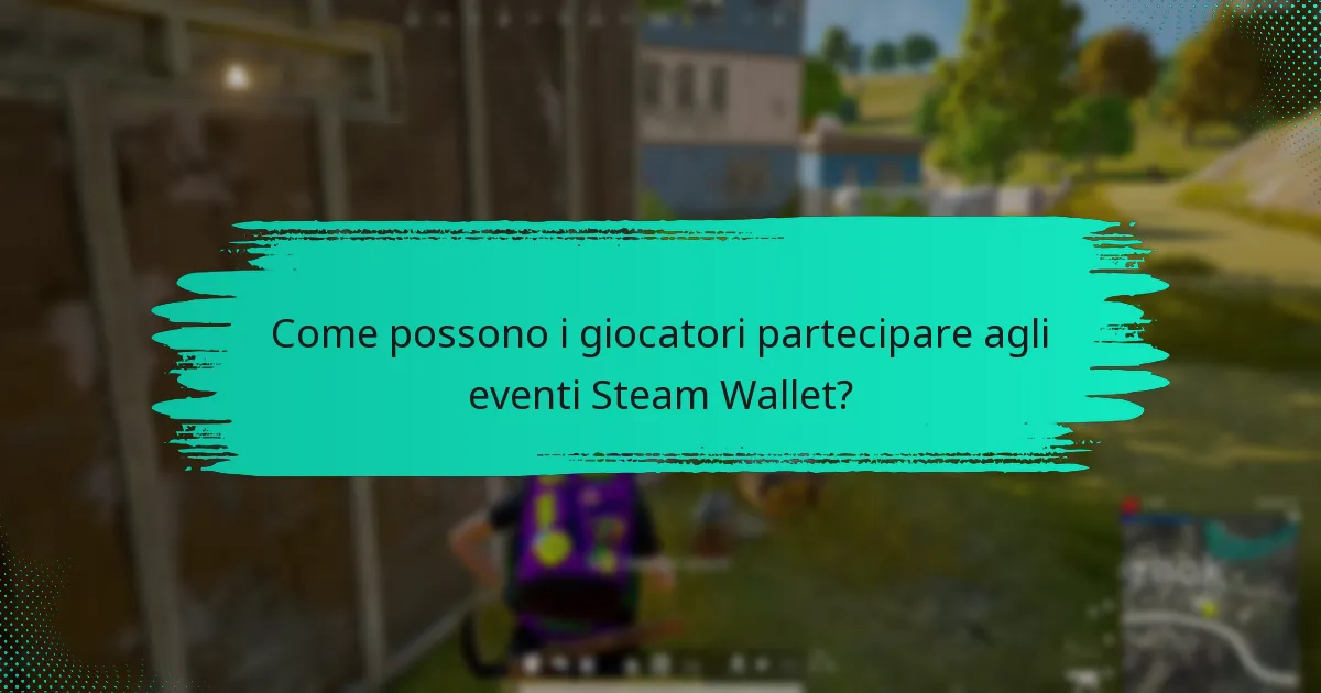 Quali attività promozionali sono associate agli eventi Steam Wallet?