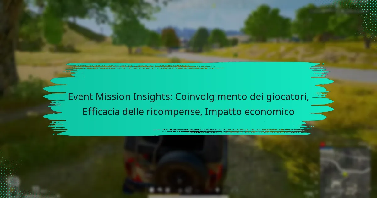 Event Mission Insights: Coinvolgimento dei giocatori, Efficacia delle ricompense, Impatto economico